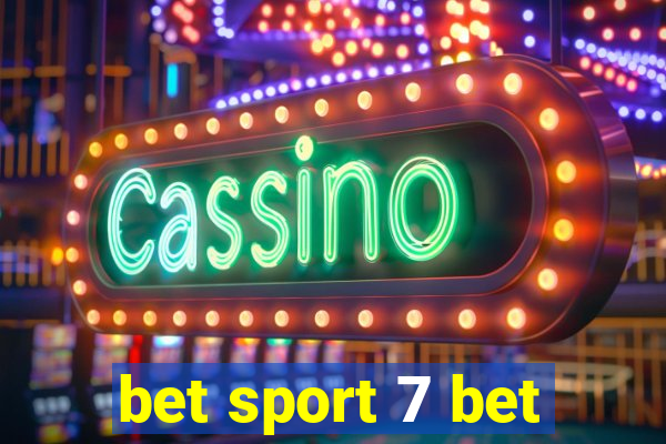 bet sport 7 bet